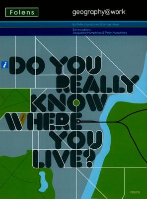 Do You Really Know Where You Live?: Module CD-ROM No. 1 - Humphries, Peter, and Howe, Simon