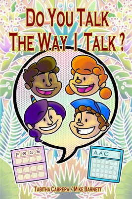 Do you talk the way I talk? - Cabrera, Tabitha