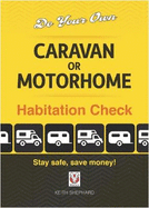 Do Your Own Caravan or Motorhome Habitation Check: Stay safe, save money!