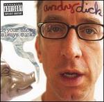 Do Your Shows Always Suck? - Andy Dick