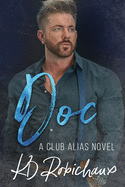 Doc: a Club Alias novel