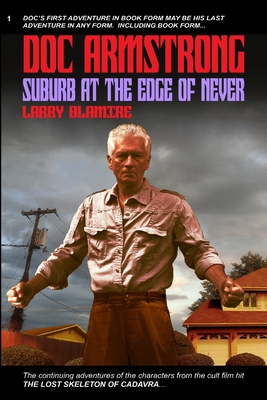 Doc Armstrong: Suburb at the Edge of Never - Blamire, Larry