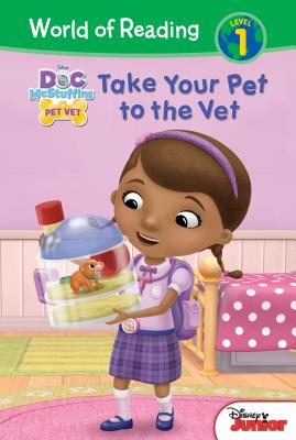 Doc McStuffins: Take Your Pet to the Vet - Miller, Sara, and Riley, Ford