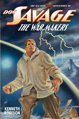 Doc Savage: The War Makers - Johnson, Ryerson, and Murray, Will