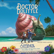 Doctor Dolittle: The Complete Collection, Vol. 1: The Voyages of Doctor Dolittle; The Story of Doctor Dolittle; Doctor Dolittle's Post Office