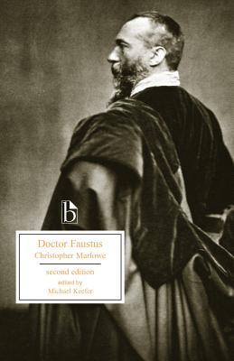 Doctor Faustus - Second Edition - Marlowe, Christopher, and Keefer, Michael (Editor)