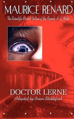 Doctor Lerne - Renard, Maurice, and Stableford, Brian (Adapted by)