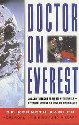 Doctor on Everest - Kamler, Kenneth, MD, and Hillary, Edmund, Sir (Foreword by)