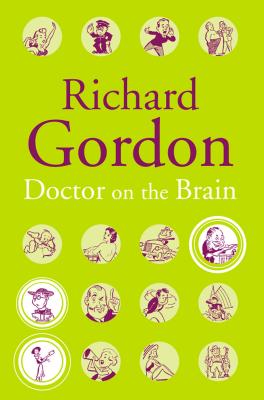 Doctor on the Brain - Gordon, Richard