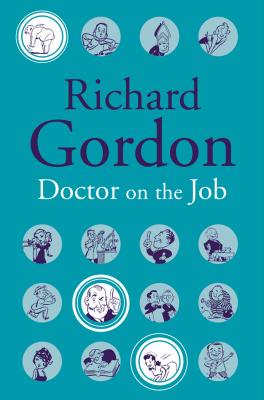 Doctor on the Job - Gordon, Richard