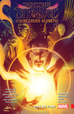 Doctor Strange and the Sorcerers Supreme Vol. 1: Out of Time - Thompson, Robbie, and Rodriguez, Javier