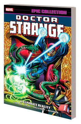 Doctor Strange Epic Collection: A Separate Reality - Thomas, Roy, and Englehart, Steve, and Fox, Gardner