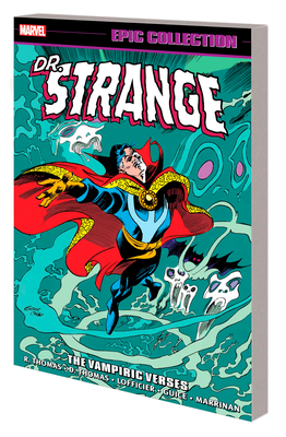 Doctor Strange Epic Collection: The Vampiric Verses - Thomas, Roy, and Colan, Gene