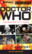 Doctor Who: Celebrating Fifty Years: A History
