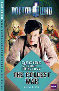 Doctor Who: Decide Your Destiny - The Coldest War