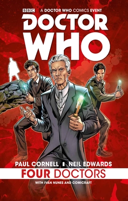 Doctor Who Event 2015: Four Doctors - Cornell, Paul, and Edwards, Neil (Artist)