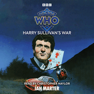 Doctor Who: Harry Sullivan's War: Beyond the Doctor