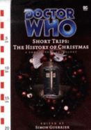 Doctor Who Short Trips: The History of Christmas - Guerrier, Simon (Editor)