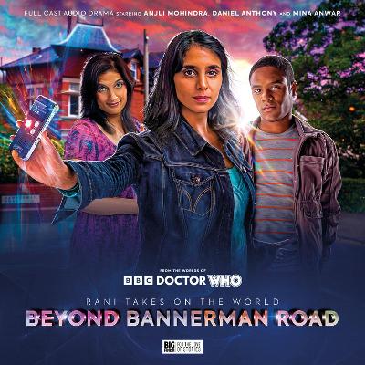 Doctor Who Special Releases - Rani Takes on the World: Beyond Bannerman Road - Lidster, Joseph, and Goss, James, and Hopley, Lizzie