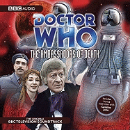 "Doctor Who": The Ambassadors of Death: (Classic TV Soundtrack)