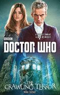 Doctor Who: The Crawling Terror (12th Doctor novel) - Tucker, Mike