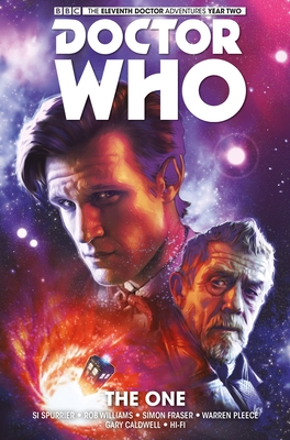 Doctor Who: The Eleventh Doctor Vol. 5: The One - Spurrier, Si, and Williams, Rob