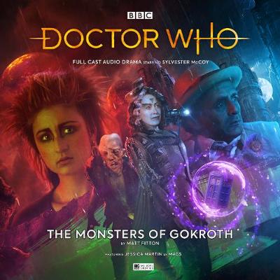 Doctor Who - The Monthly Adventures #250 The Monsters of Gokroth - Fitton, Matt, and Clemens, Samuel (Director), and McCoy, Sylvester (Performed by)
