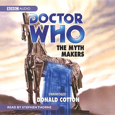 Doctor Who-The Myth Makers - Cotton, Donald