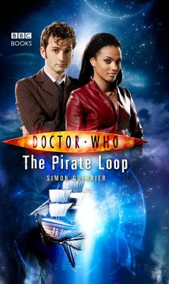 Doctor Who: The Pirate Loop - Guerrier, Simon