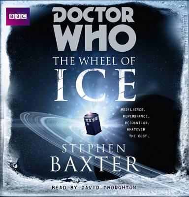 Doctor Who: The Wheel in Space: 2nd Doctor Novel - Whitaker, David, and Baxter, Stephen, and Troughton, David (Read by)