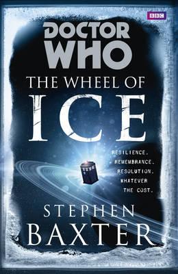 Doctor Who: The Wheel of Ice - Baxter, Stephen