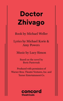 Doctor Zhivago - Weller, Michael, and Korie, Michael, and Simon, Lucy