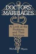 Doctors Marriages: A Look at the Problems and Their Solutions