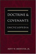 Doctrine and Covenants Encyclopedia