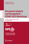 Document Analysis and Recognition - ICDAR 2023 Workshops: San Jos?, CA, USA, August 24-26, 2023, Proceedings, Part I