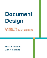 Document Design: A Guide for Technical Communicators - Kimball, Miles A, and Hawkins, Ann R