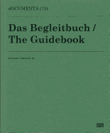 DOCUMENTA (13) Catalogue 3/3: The Guidebook