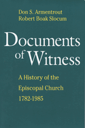 Documents of Witness: A History of the Episcopal Church