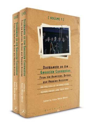Documents on the Genocide Convention from the American, British, and Russian Archives - Weiss-Wendt, Anton (Editor)