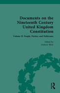 Documents on the Nineteenth Century United Kingdom Constitution: Volume II: People, Parties and Politicians