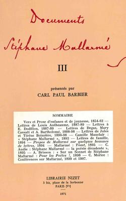 Documents Stephane Mallarme III - Mallarme, Stephane, and Barbier, Carl Paul (Notes by)