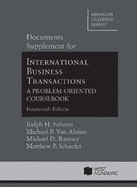 Documents Supplement for International Business Transactions: A Problem Oriented Coursebook and International Business Transactions: Trade and Economic Relations