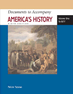 Documents to Accompany America's History, Volume I: To 1877