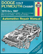 Dodge Colt/Plymouth Champ 1978-87 FWD Owner's Workshop Manual