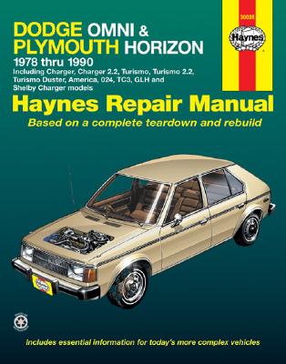 Dodge Omni & Plymouth Horizon (78 - 90) - Gilmour, Bruce, and etc. (Revised by), and Warren, Larry (Revised by)