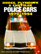 Dodge, Plymouth and Chrysler Police Cars, 1979-1994 - Sanow, Edwin J