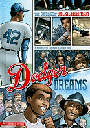 Dodger Dreams: The Courage of Jackie Robinson