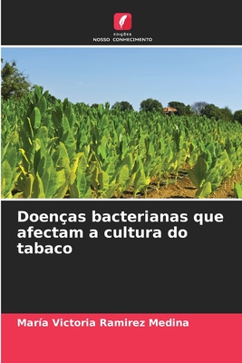 Doen?as bacterianas que afectam a cultura do tabaco - Ramirez Medina, Mar?a Victoria