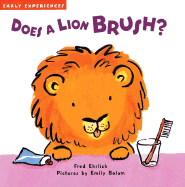 Does a Lion Brush? - Ehrlich, Fred, Dr.