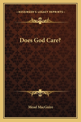 Does God Care? - Macguire, Mead